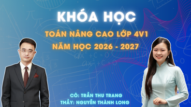Toán nâng cao lớp 4 - Lớp 4V1 (2026 - 2027)
